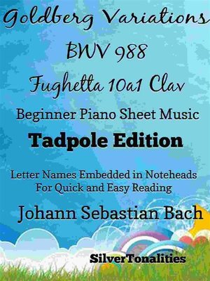 cover image of Goldberg Variations BWV 988 Fughetta 10a1 Clav Easiest Piano Sheet Music Tadpole Edition